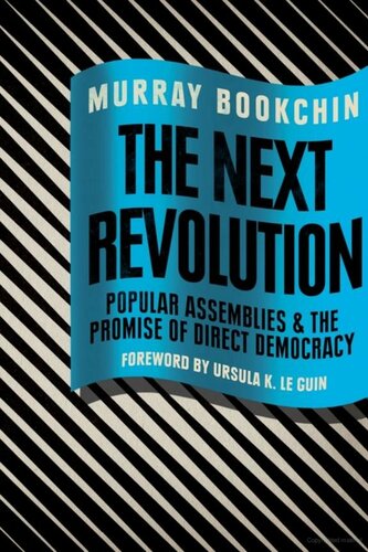 The Next Revolution: Popular Assemblies and the Promise of Direct Democracy