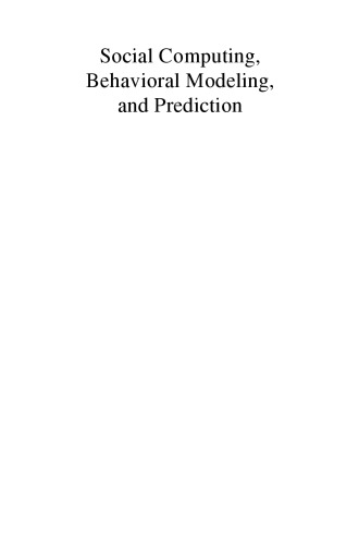 Social Computing, Behavioral Modeling, and Prediction