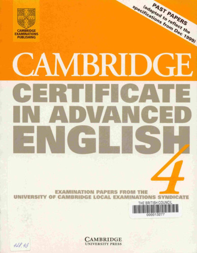 Cambridge Certificate in Advanced English 4 Student's Book with answers: Examination Papers from the University of Cambridge Local Examinations Syndicate