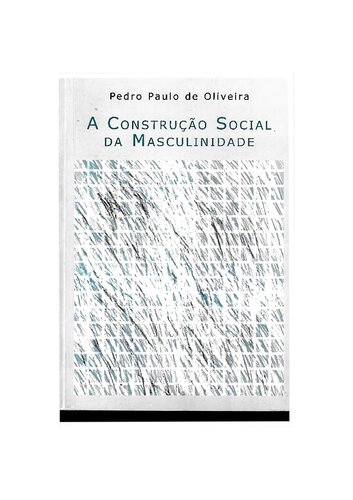 A construção social da masculinidade