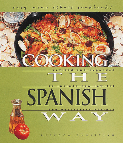 Cooking the Spanish Way: Revised and Expanded to Include New Low-Fat and Vegetarian Recipes