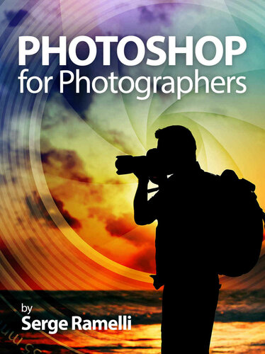 Photoshop for Photographers: Complete Photoshop training for Photographers