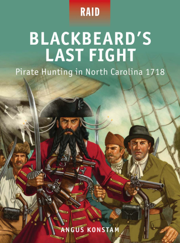 Blackbeard's last fight: pirate hunting in North Carolina, 1718