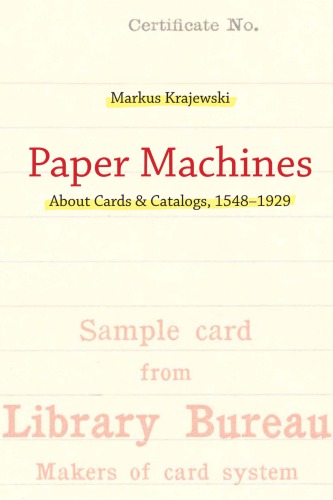 Paper machines: about cards & catalogs, 1548-1929