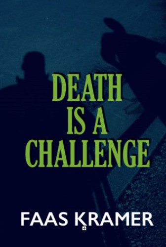 DEATH IS A CHALLENGE