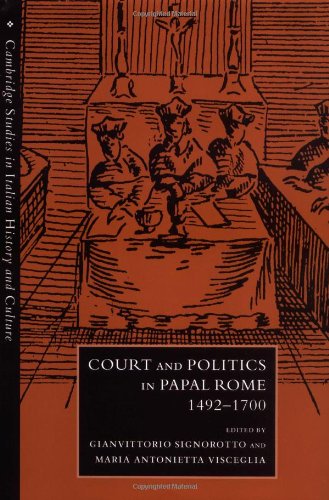 Court and Politics in Papal Rome, 1492-1700