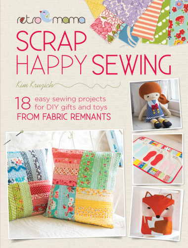 Retro mama scrap happy sewing - 18 easy sewing projects