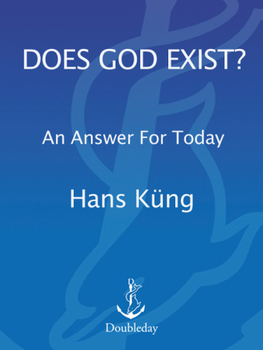 Does god exist: an answer for today