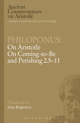 Philoponus = on Aristotle on Coming-to-be and Perishing 2.5-11