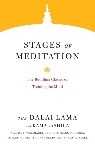 Stages of meditation: the Buddhist classic on training the mind