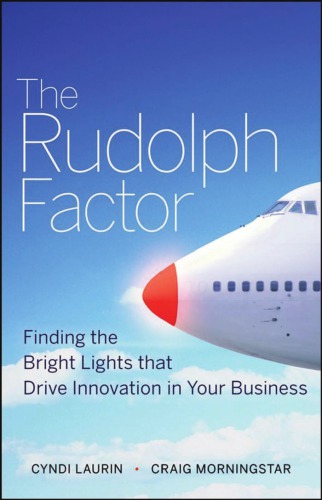 The Rudolph factor: finding the bright lights that drive innovation in your business