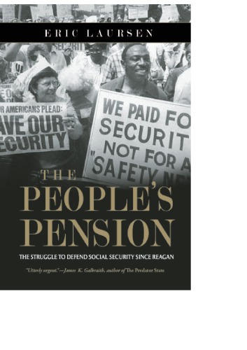 The people's pension: the struggle to defend Social Security since Reagan