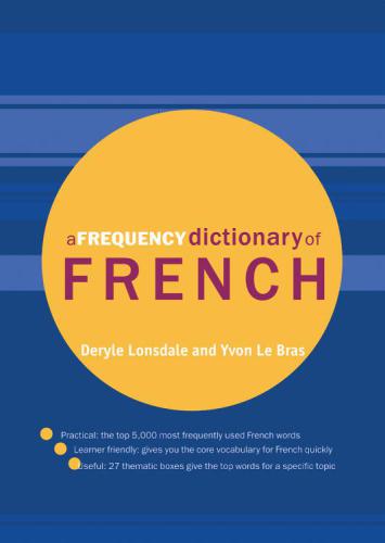 A Frequency Dictionary of French: Core Vocabulary for Learners