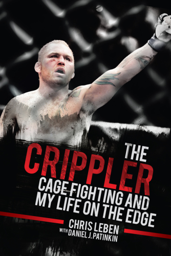 The crippler: cage fighting and my life on the edge