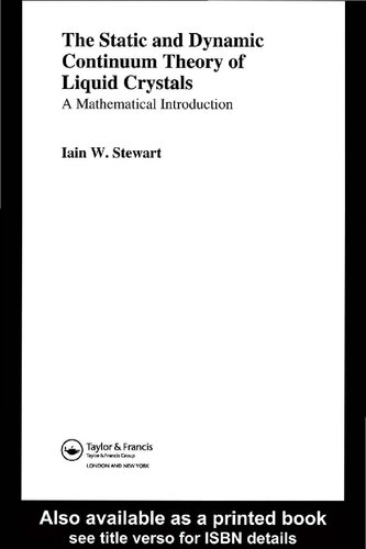 The Static and Dynamic Continuum Theory of Liquid Crystals: A Mathematical Introduction