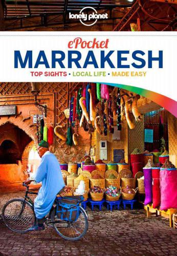 Pocket Marrakesh: top sights, local life, made easy