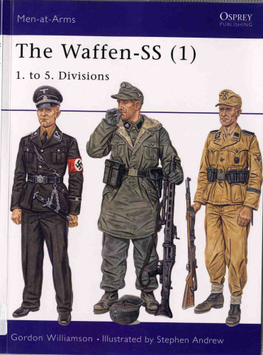 The Waffen SS (1): 1. to 5. Divisions