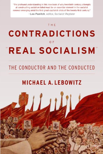 The contradictions of 'real socialism': the conductor and the conducted