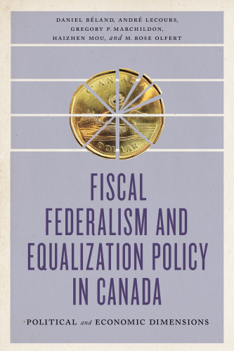 Fiscal federalism and equalization policy in canada - political and economi