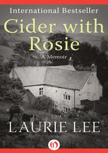 Cider with Rosie: A Memoir