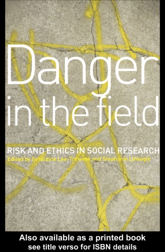 Danger in the Field Ethics and Risk in Social Research