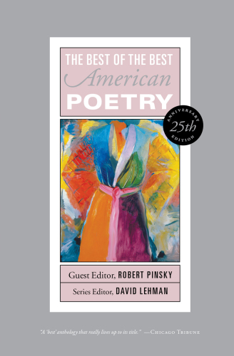 The best of the best American poetry: 25th anniversary edition