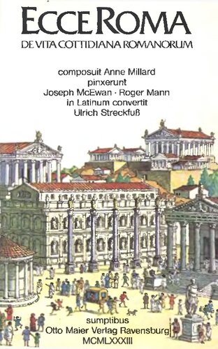 Ecce Roma. De Vita Cottidiana Romanorum