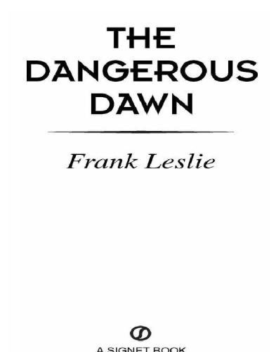 The Dangerous Dawn