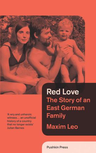 Red love the story of an East German family