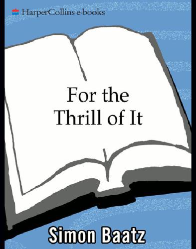 For the Thrill of It: Leopold, Loeb, and the Murder That Shocked Jazz Age Chicago