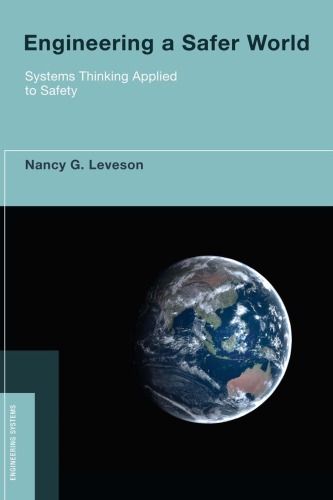 Engineering a safer world systems thinking applied to safety