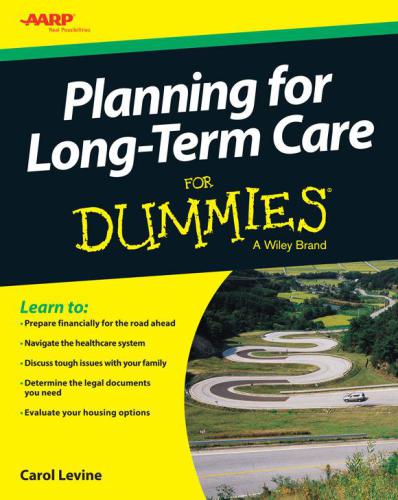 Financial Planning for Long-Term Care for Dummies