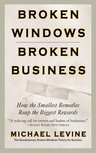 Broken Windows, Broken Business