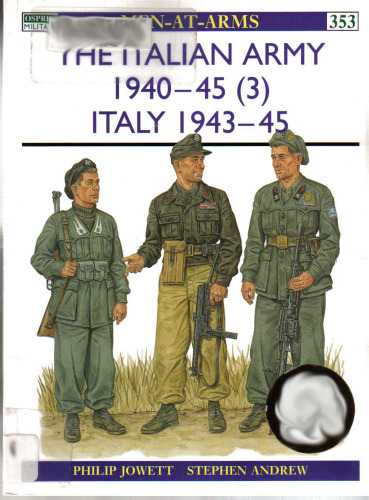 The Italian Army 1940-45 (3): Italy 1943-45 (Men-at-Arms) (v. 3