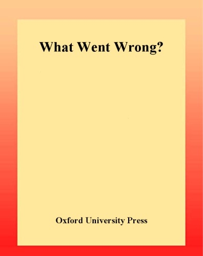 What Went Wrong?: Approaches to the Modern History of the Middle East