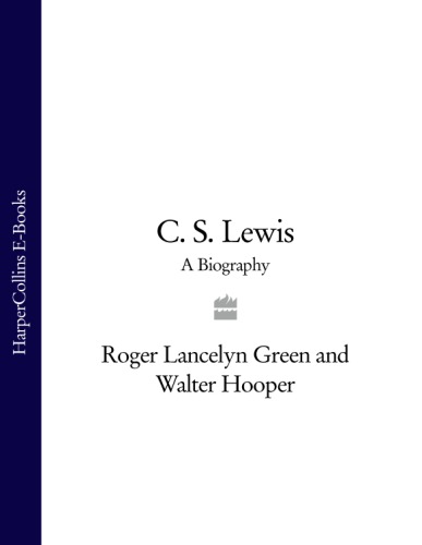 C.S. Lewis: a biography