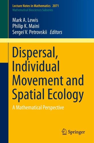 Dispersal, Individual Movement and Spatial Ecology: A Mathematical Perspective