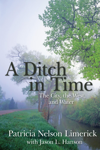 A ditch in time: the city, the west, and water