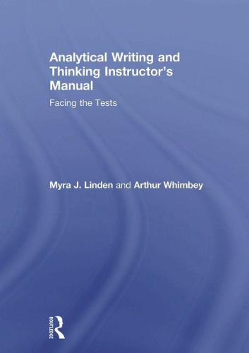 Analytical Writing and Thinking Instructor's Manual: Facing the Tests