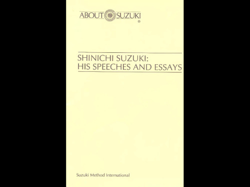 Shinichi Suzuki, his speeches and essays