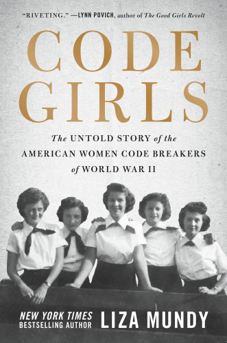 Code girls: the untold story of the American women code breakers of World War II