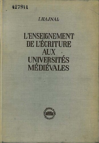 L'enseignement de l'écriture aux universités médiévales