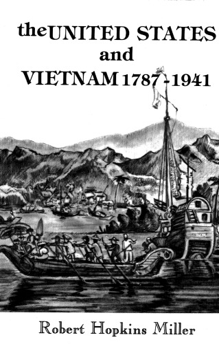 United States and Vietnam, 1787-1941, The