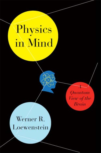 Physics in mind: a quantum view of the brain