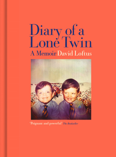 Diary of a Lone Twin: a memoir