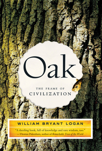 Oak: the frame of civilization