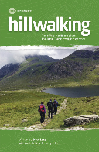 Hillwalking: the official handbook of the Mountain Training walking schemes