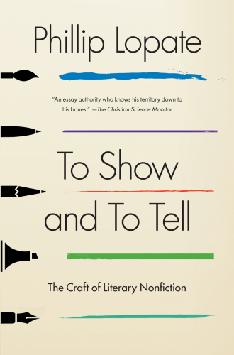 To show and to tell: the craft of literary nonfiction