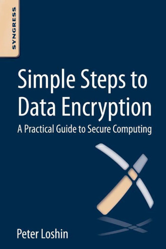 Simple steps to data encryption: a practical guide to secure computing