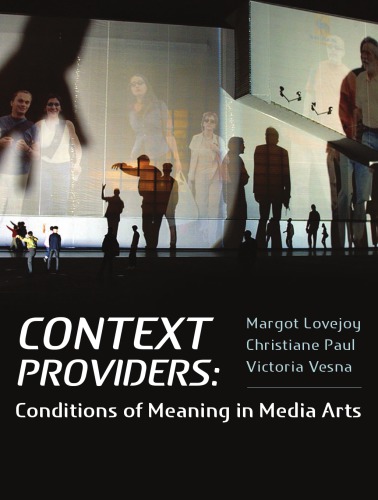 Context Provider: Conditions of Meaning in Media Arts